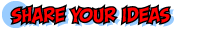 Share Your Ideas